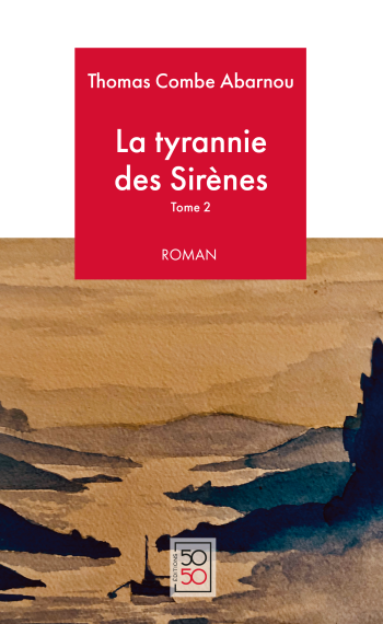 Couverture de La Tyrannie des Sirènes Tome II
