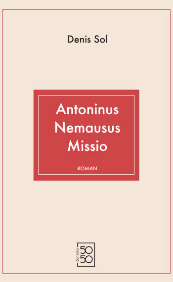 Couverture de Antoninus Nemausus Missio Couverture de Antoninus Nemausus Missio