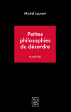 Couverture de Petites philosophies du désordre