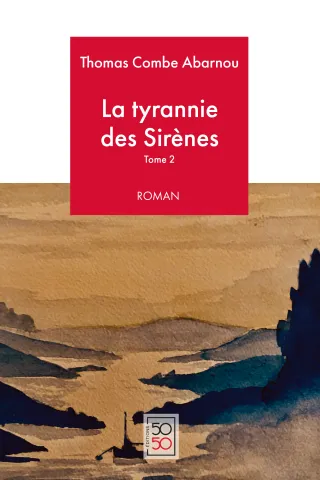 Couverture de La Tyrannie des Sirènes Tome II