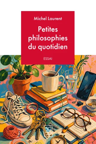 Couverture de Petites philosophies du quotidien